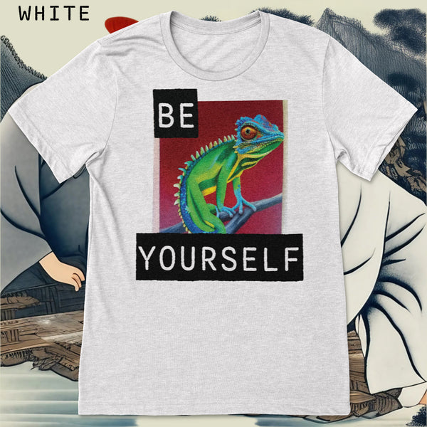 BE YOURSELF